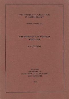 The Prehistory of Fishtrap, Kentucky - Book  of the Yale University Publications in Anthropology