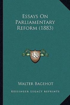 Paperback Essays On Parliamentary Reform (1883) Book