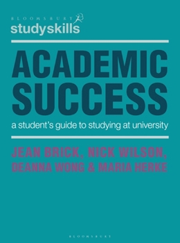 Paperback Academic Success: A Student's Guide to Studying at University Book