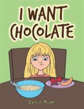 Paperback I Want Chocolate Book