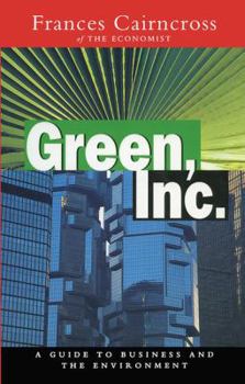 Hardcover Green Inc.: Guide to Business and the Environment Book