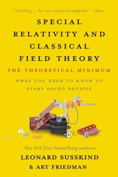 Paperback Special Relativity and Classical Field Theory: The Theoretical Minimum Book