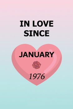 Paperback In Love Since January 1976: Lined Notebook and Memory Journal for Couples Book