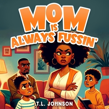 Paperback Mom Is Always Fussin Book