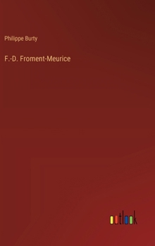 Hardcover F.-D. Froment-Meurice [French] Book