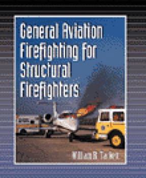 Paperback General Aviation Firefighting For Structural Firefighters Book