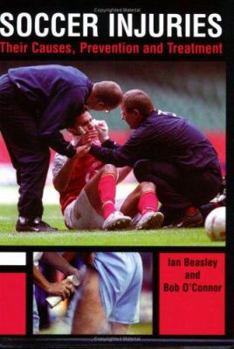 Paperback Soccer Injuries: Their Causes, Prevention and Treatment Book