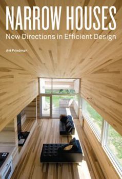 Hardcover Narrow Houses: New Directions in Efficient Design Book