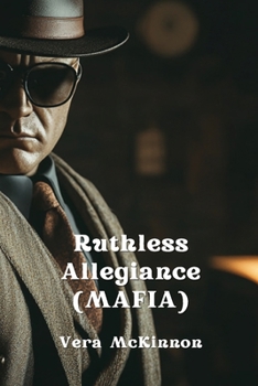 Paperback Ruthless Allegiance (MAFIA) Book