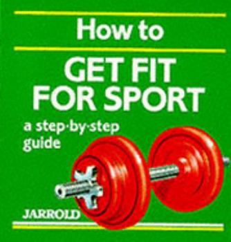 Paperback How to Get Fit for Sport Book