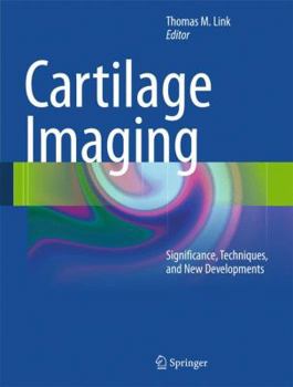 Hardcover Cartilage Imaging: Significance, Techniques, and New Developments Book