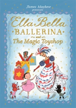 Paperback Ella Bella Ballerina Magic Toyshop Book