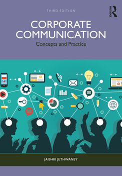 Corporate Communication: Concepts and Practice