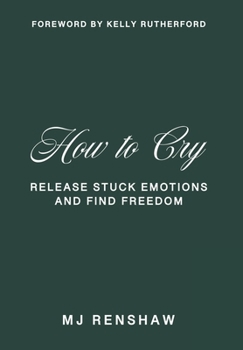 Hardcover How to Cry Book