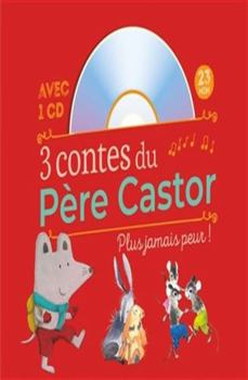 Hardcover 3 contes du Père Castor - Plus jamais peur ! [French] Book