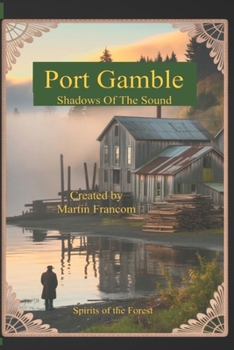 Paperback Port Gamble: Shadows Of The Sound Book