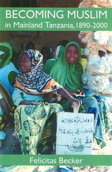 Hardcover Bapfm Becoming Muslim Tanzania C Book