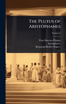 Hardcover The Plutus of Aristophanes [Greek, Ancient (To 1453)] Book