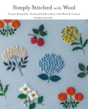 Paperback Simply Stitched with Wool: Create Beautiful, Textured Embroidery with Wool & Cotton Book