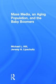 Mass Media, An Aging Population And The Baby Boomers (Lea's Communication)