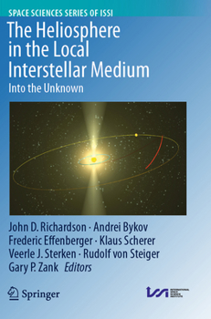 Paperback The Heliosphere in the Local Interstellar Medium: Into the Unknown Book