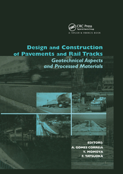 Paperback Design and Construction of Pavements and Rail Tracks: Geotechnical Aspects and Processed Materials Book