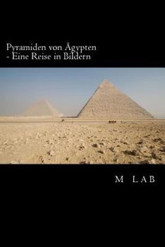 Paperback Pyramiden von Ägypten - Eine Reise in Bildern [German] Book