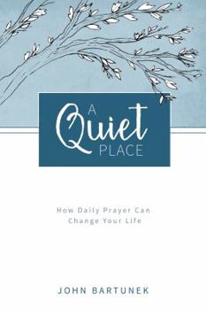 Paperback A Quiet Place: How Daily Prayer Can Change Your Life Book