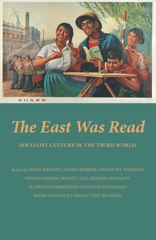 Paperback The East Was Read: Socialist Culture in the Third World Book