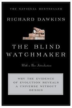 Paperback The Blind Watchmaker: Why the Evidence of Evolution Reveals a Universe Without Design Book