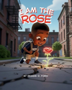 I Am the Rose