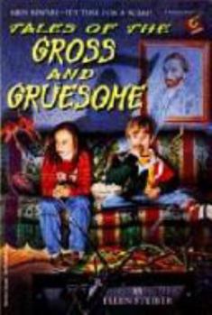 Paperback Tales of the Gross and Gruesom Book