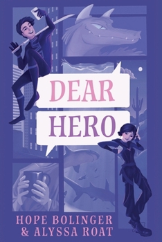 Paperback Dear Hero: Every Hero Needs a Villain, Every Villain Needs a Hero [Large Print] Book