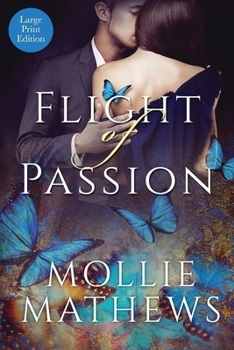 Paperback Flight of Passion: Love Among The Butterflies [Large Print] Book
