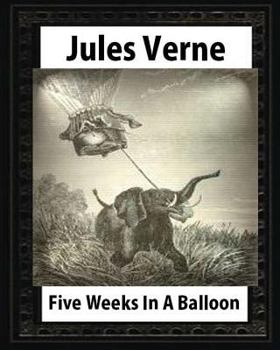 Cinq semaines en ballon - Book #1 of the Extraordinary Voyages series