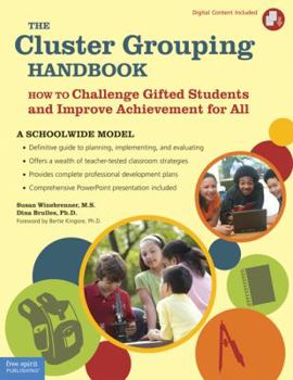 Hardcover The Cluster Grouping Handbook: A Schoolwide Model: How to Challenge Gifted Students and Improve Achievement for All [With CDROM] Book