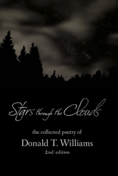 Paperback Stars Though the Clouds: The Collected Poetry of Donald T. Williams Book