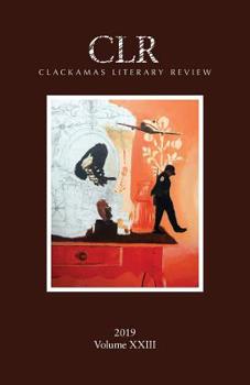 Paperback Clackamas Literary Review XXIII Book