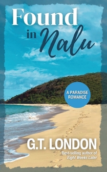 Paperback Found In Nalu: A Paradise Romance (Nalu Town) Book