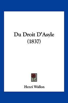 Du Droit D'Asyle (1837)