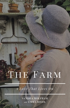 Paperback The Farm: A Love That Lives On Book