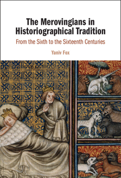 Hardcover The Merovingians in Historiographical Tradition Book