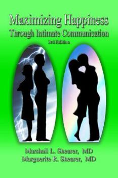 Paperback Maximizing Happiness Through Intimate Communication 3rd Edition Book