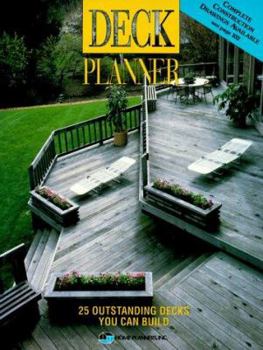 Paperback Deck Planner: 25 Outstanding Decks You Can Build Book