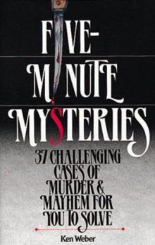 Paperback Five-Minute Mysteries: 37 Challenging Cases of Murder and Mayhem for You to Solve Book