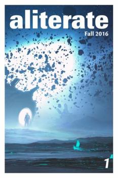 Aliterate: Fall 2016 - Book #1 of the Aliterate
