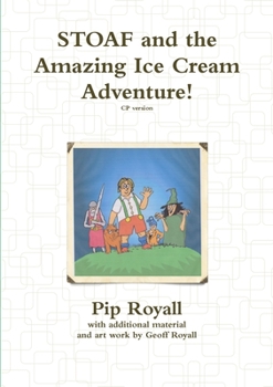 Paperback STOAF and the Amazing Ice Cream Adventure! Book