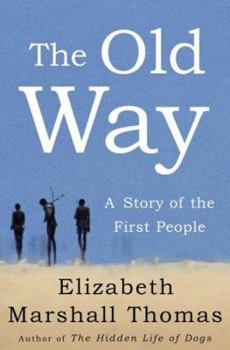 Hardcover The Old Way: A Story of the First People Book