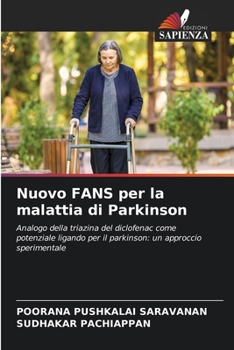 Nuovo FANS per la malattia di Parkinson (Italian Edition)