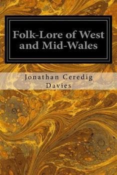 Paperback Folk-Lore of West and Mid-Wales Book